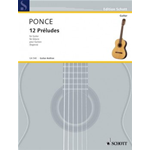 PONCE 12 PRELUDES PER CHITARRA (SEGOVIA)