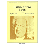 BACH IL MIO PRIMO VOLUME 1 PER PIANOFORTE