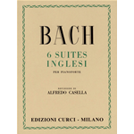 BACH 6 SUITES INGLESI PER PIANOFORTE (CASELLA)