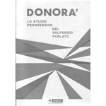 DONORA' LO STUDIO PROGRESSIVO  DEL SOLFEGGIO PARLATO