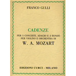 GULLI CADENZE Per 5 concerti, adagio e 2 rondò per violino e orchestra di W. A. Mozart