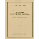 BRUNELLI RACCOLTA DI MOTTETTI E MADRIGALI SCRITTE NELLE CHIAVI DI SOPRANO,CONTRALTO,TENORE E BASSO