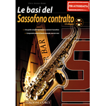 LE BASI DEL SAX  ALTO CON CD PER IL MUSICISTA AUTODIDATTA