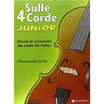 LEROSE SULLE 4 CORDE JUNIOR METODO DI AVVIAMENTO ALLO STUDIO DEL VIOLINO