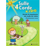 LEROSE SULLE 4 CORDE KIDS METODO DI PROPEDEUTICA ALLO STUDIO DEL VIOLINO