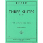 REGER THREE SUITES OP.131C PER VIOLONCELLO SOLO