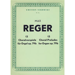 REGER 13 CHORAL-PRELUDES OP.79 B PER ORGANO