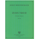 RHEINBERGER ZEHN TRIOS PER ORGANO OP.49