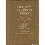 SCHOTT CLARINET LIBRARY PEZZI ORIGINALI PER CLARINETTO E PIANO