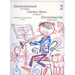 KLARINETTENMUSIK FOR BEGINNERS MUSICA PER CLARINETTO PER PRINCIPIANTI VOLUME 2 