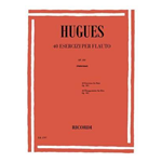 HUGUES 40 ESERCIZI OP.101 PER FLAUTO 