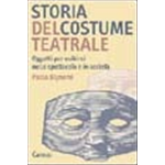 BIGNAMI STORIA COSTUME TEATRALE