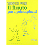 TREVOR WYE IL FLAUTO PER PRINCIPIANTI VOLUME 2