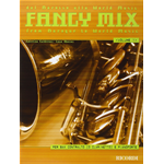 CALDERONI FANCY MIX PER SAX ALTO 0 CLARINETTO E PIANOFORTE VOLUME1