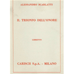 SCARLATTI IL TRIONFO DELL'ONORE LIBRETTO