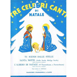 AUTORI VARI TRE CELEBRI CANTI DI  NATALE