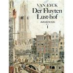 VAN EYCK DER FLUYTEN LUST HOF VOLUME 1