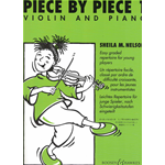 NELSON PIECE BY PIECE VOLUME 1 PER VIOLINO E PIANOFORTE