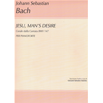 BACH JESU,MAN'S DESIRE CORALE DALLA CANTATA BWV 147 PER PIANOFORTE FACILE