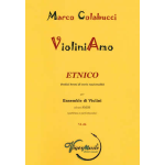 COLABUCCI  VIOLINIAMO ETNICO  PER ENSEMBLE DI VIOLINI SCUOLA MEDIA PARTITURA E PARTI