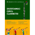 GUASTELLA  DIVERTIAMOCI COL CLARINETTO