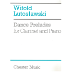 LUTOSLAWSKI DANCE PRELUDES PER CLARINETTO E PIANO