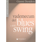 DESIDERY VADEMECUM DEL BLUES  E SWING