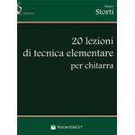 STORTI 20 LEZIONI DI TECNICA ELEMENTARE PER CHITARRA