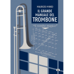 MINEO IL GRANDE MANUALE DEL TROMBONE "IL ROMBO MAGICO"