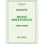 ROSSINI PETITE MESSE SOLENNELLE PER CANTO E PIANO