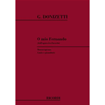 DONIZETTI O MIO FERNANDO DALL'OPERA LA FAVORITA  PER CANTO E PIANOFORTE (MEZZOSOPRANO)