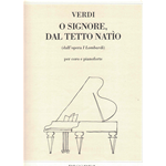 VERDI O SIGNORE, DAL TETTO NATIO PER CORO DALL'OPERA I LOMBARDI