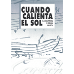 CUANDO CALIENTA EL SOL PER CANTO E PIANOFORTE