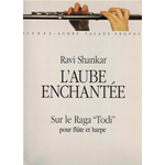 RAVI SHANKAR L'AUBE ENCHANTEE SUR LE RAGA TODI PER FLAUTO E  ARPA